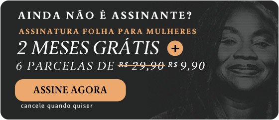 Assinatura Folha para Mulheres. 2 meses grátis + 6 parcelas de R$ 9,90. Assine Agora. Cancele quando quiser
