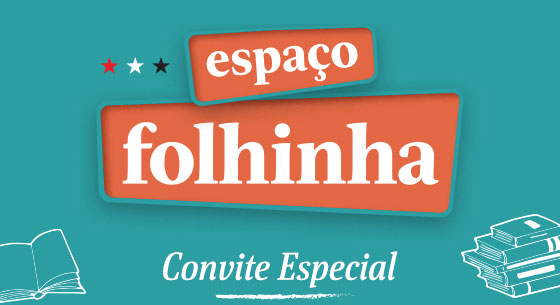Espaço Folhinha | Convite Especial