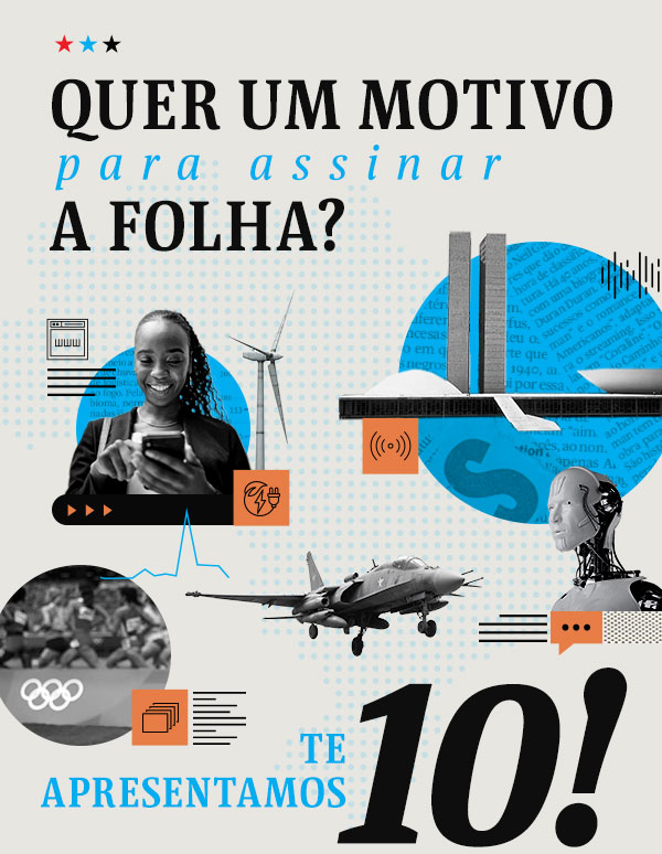 Quer um motivo para assinar a Folha? A gente trouxe logo 10!