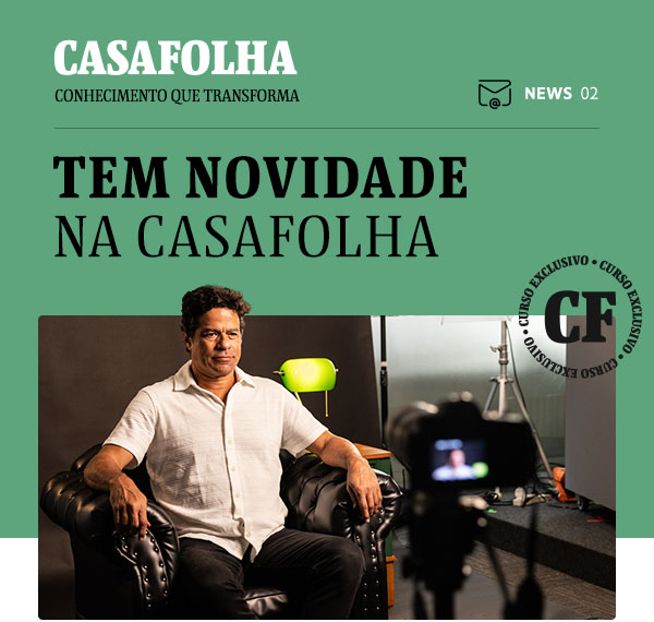 CasaFolha Conhecimento que Transforma | NEWS 02 | Tem novidade na CasaFolha