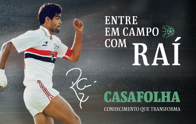 CasaFolha Conhecimento que Transforma: Entre em campo com Raí |