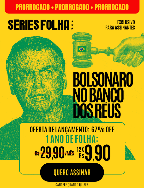 Prorrogado | Séries Folha | Folha de S.Paulo | Bolsonaro no Banco dos Réus | 1 ano de Folha: 12x R$ 9,90. Quero assinar