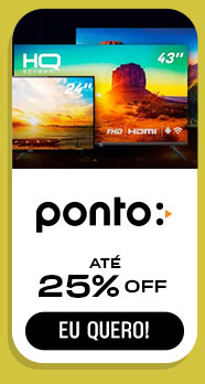 PONTO: até 25% OFF.  Eu quero.
