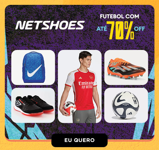 NETSHOES: Futebol com até 70% OFF. Eu quero.