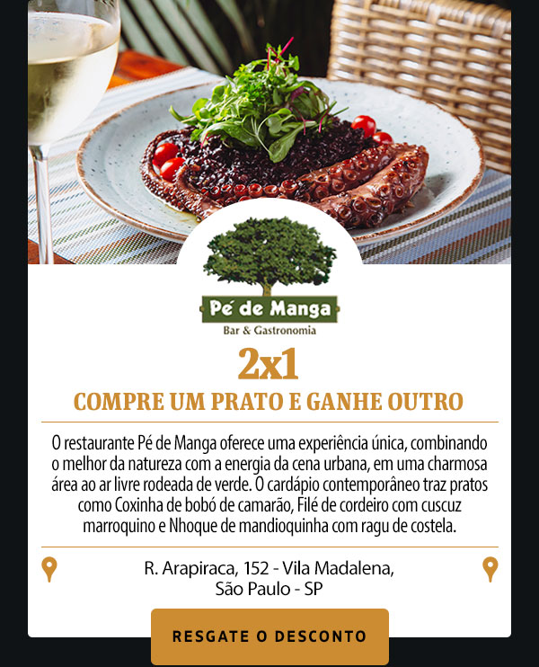 Pé de Manga: 2x1 Compre um prato e ganhe outro