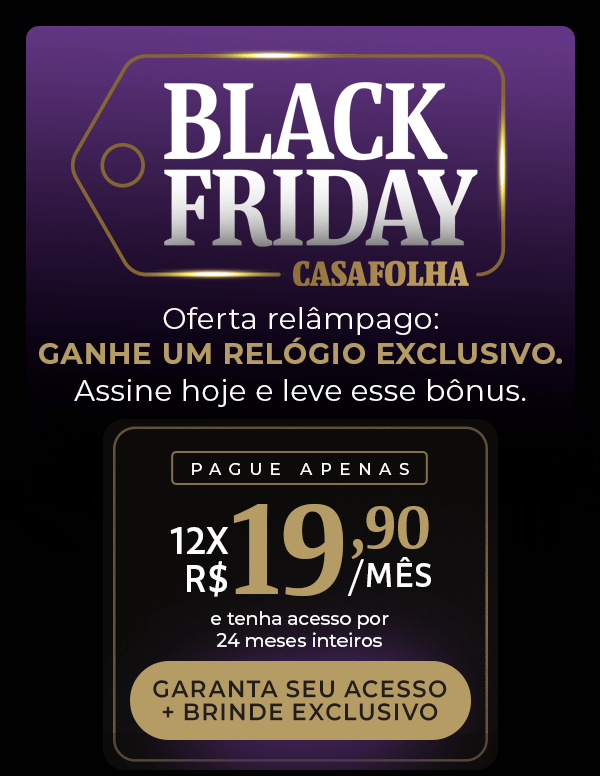 Black Friday CasaFolha | Oferta relâmpago: ganhe um relógio exclusivo. Assine hoje e leve esse bônus. Pague apenas: 12x R$ 19,90/mês e tenha acesso por 24 meses inteiros. Garanta seu acesso agora.