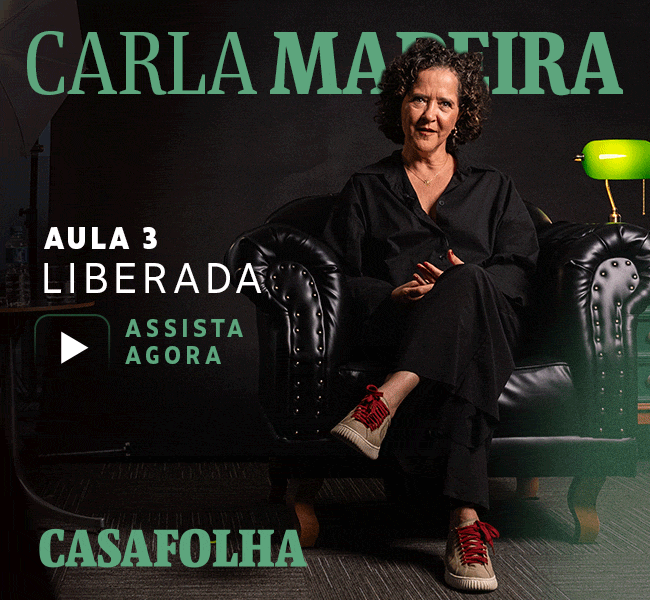 CasaFolha | Carla Madeira - Aula 2 liberada. Assista Agora
