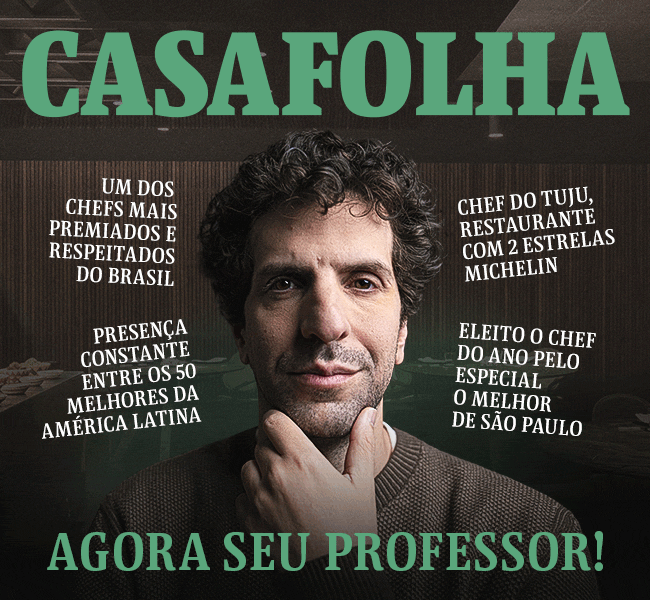CasaFolha | um dos chefs mais premiados e respeitados do Brasil. Agora seu professor