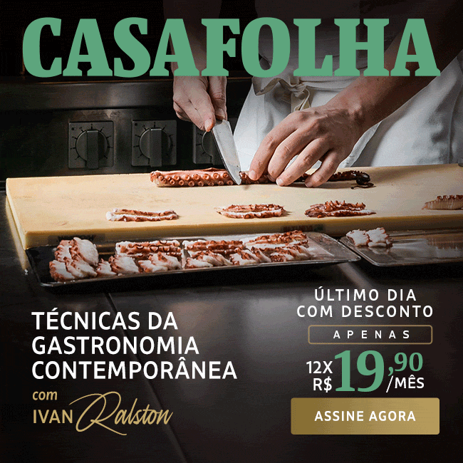 CasaFolha | Ivan Ralston | Técnicas da Gastronomia Contemporânea com Ivan Ralston: Oferta de lançamento, apenas 12x R$ 19,90/mês. Assine agora.