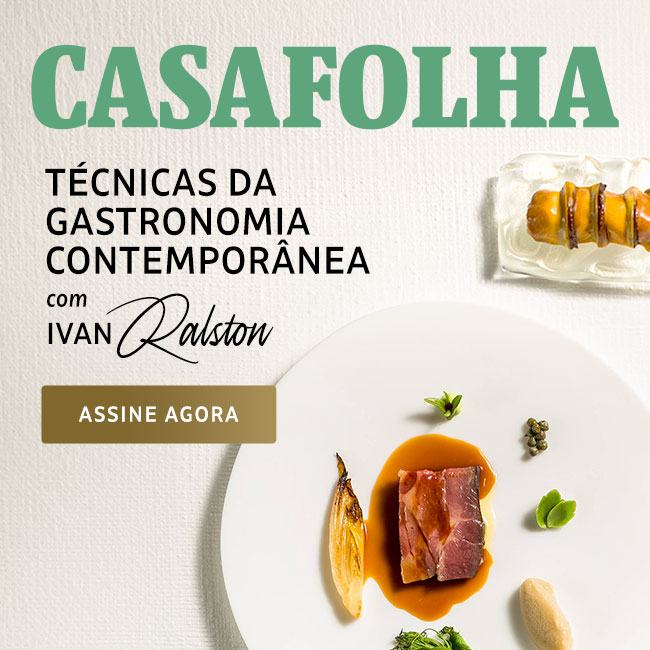 CasaFolha | Ivan Ralston | Técnicas da Gastronomia Contemporânea com Ivan Ralston: Oferta de lançamento, apenas 12x R$ 19,90/mês. Assine agora.