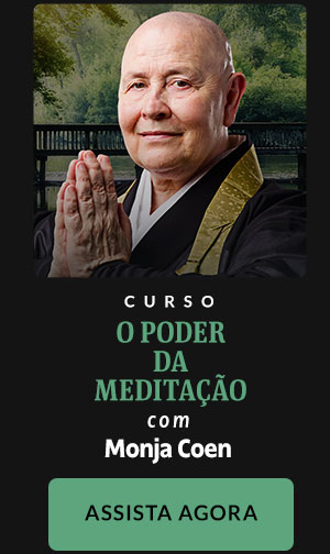 Curso O Poder da Meditação, com Monja Coen