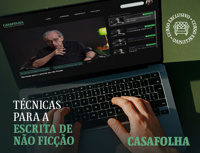 CasaFolha | Técnicas para a escrita de não ficção, com Ruy Castro. Apenas R$ 19,90/mês. Assine Agora
