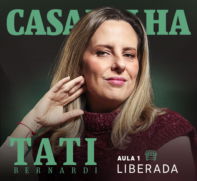 CasaFolha | Tati Bernardi | Aula 1 Liberada