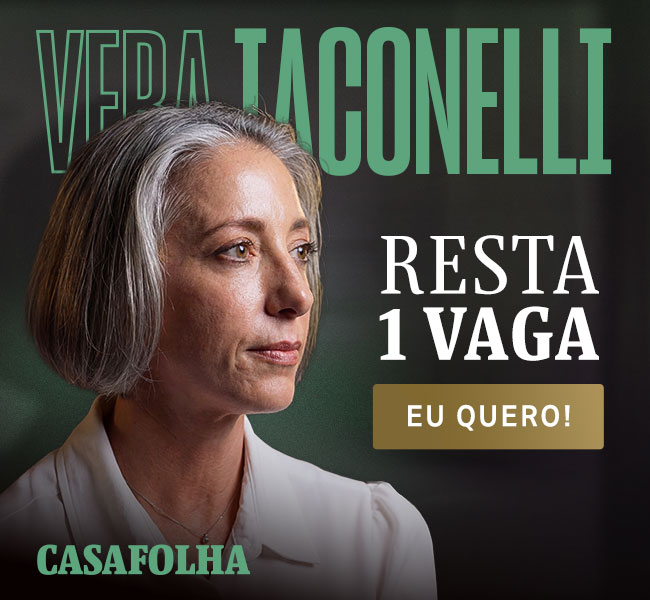 CasaFolha | Vera Iaconelli - Resta 1 vaga. Eu quero! 