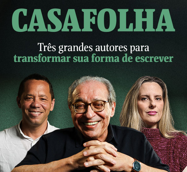 CasaFolha | Três grandes autores para transformar sua forma de escrever