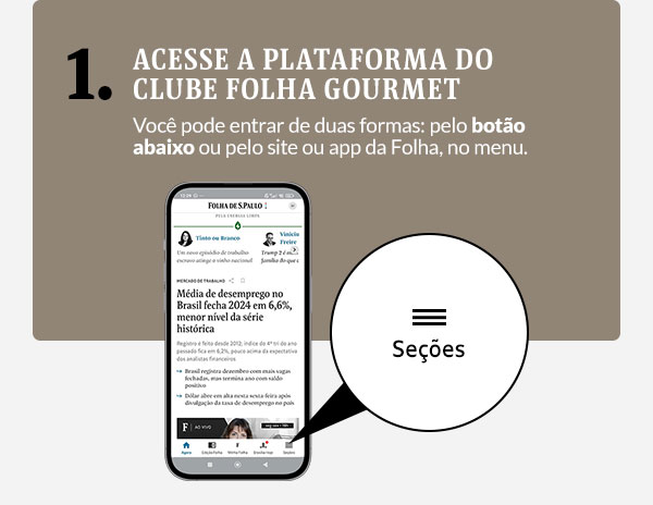 Acesse a plataforma do Clube Folha Gourmet