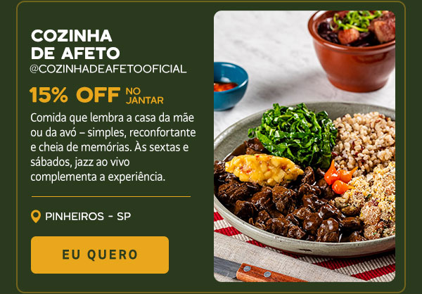 Cozinha de Afeto: 15% OFF no Jantar