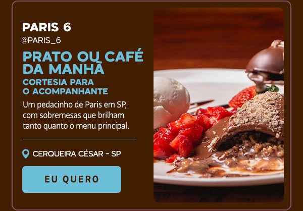 Paris 6: prato ou café da manhã cortesia para acompanhante