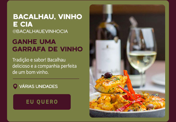 Bacalhau, vinho e cia: ganhe uma garrafa de vinho