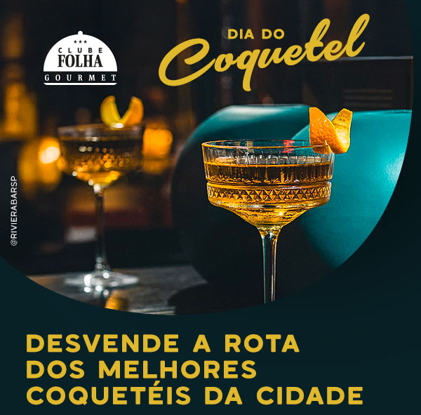 Clube Folha Gourmet: Dia do Coquetel | Desvende a rota dos melhores coquetéis da cidade