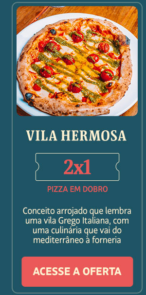 Vila Hermosa: 2x1, pizza em dobro