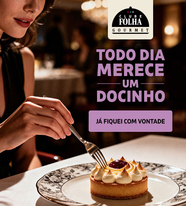 Clube Folha Gourmet | Todo dia merece um docinho | Já fiquei com vontade