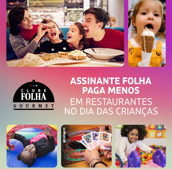 Clube Folha Gourmet | Assinante Folha paga menos em restaurantes no dia das crianças