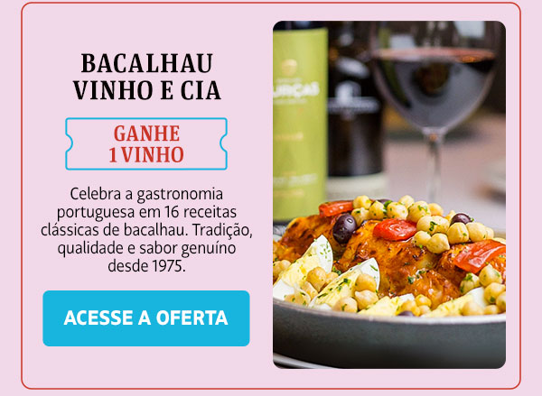 Bacalhau Vinho e Cia: ganhe 1 vinho