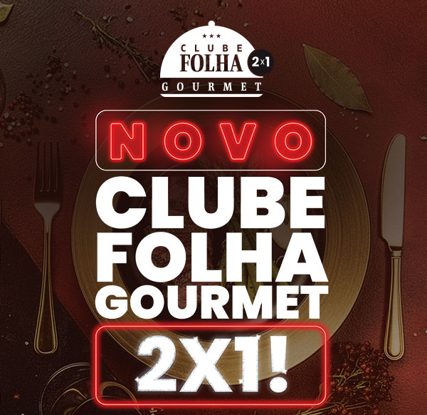 Clube Folha Gourmet 2x1