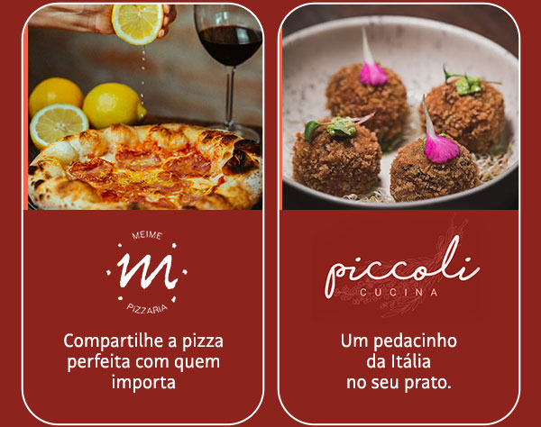 Meime Pizzaria | Piccoli Cucina