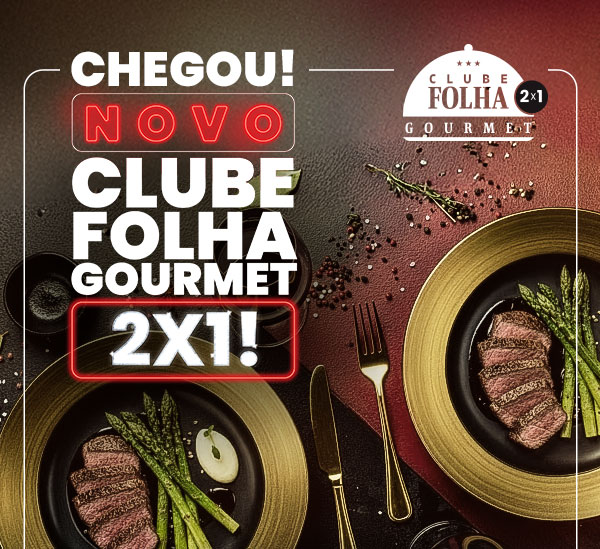 Chegou! Novo Clube Folha Gourmet 2x1