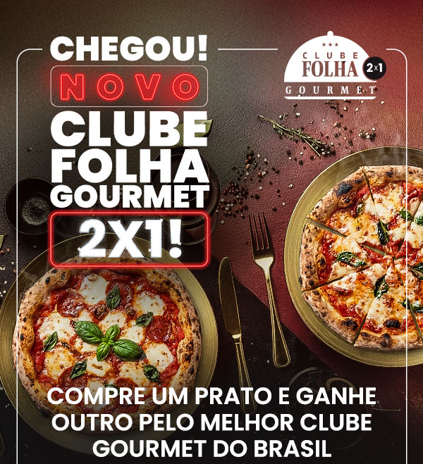 Chegou! novo Clube Folha Gourmet 2x1! Compre um prato e ganhe outro pelo melhor clube gourmet do Brasil