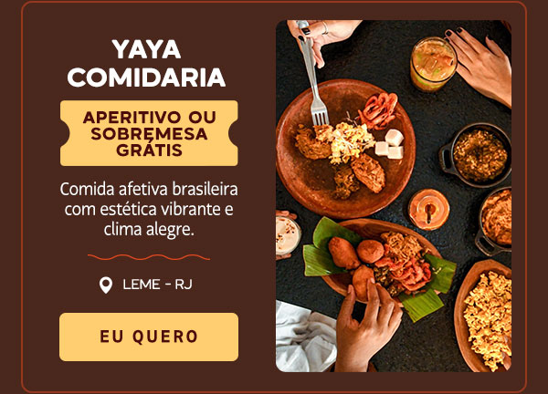 Yaya Comidaria: aperitivo ou sobremesa grátis