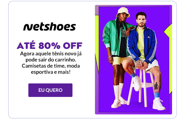 Netshoes: até 80% OFF