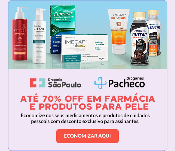 Drogaria São Paulo e Drogarias Pacheco: até 70% OFF em farmácia e produtos para pele