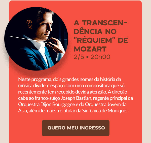 A transcendência no Réquiem de Mozart 2/5 • 20h00