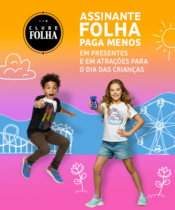 Assinante Folha paga menos. Em presentes e programações para o dia das crianças