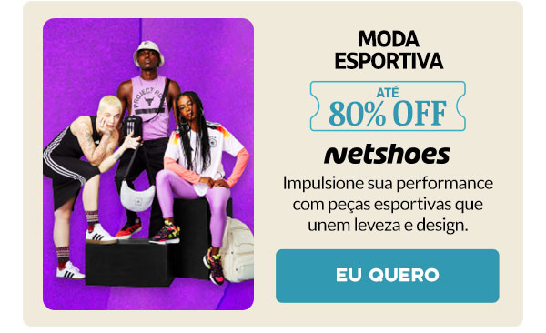 Netshoes: até 80% OFF