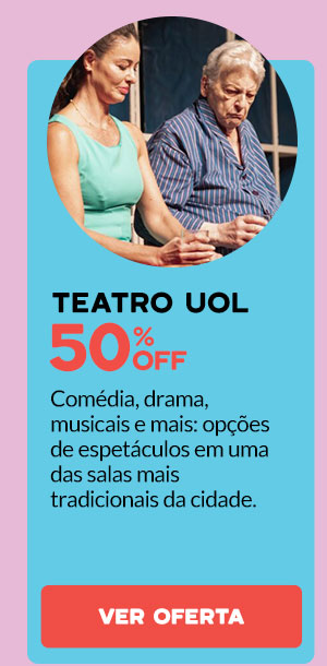 Teatro UOL: 50% OFF