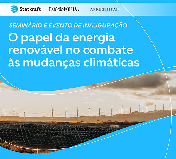 Statkraft e Estúdio Folha apresentam: O papel da energia renovável no combate às mudanças climáticas.