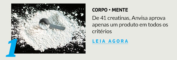 De 41 creatinas, Anvisa aprova apenas um produto em todos os critérios