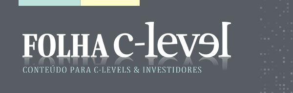 Folha C-level - Conteúdo para C-Levels & Investidores
