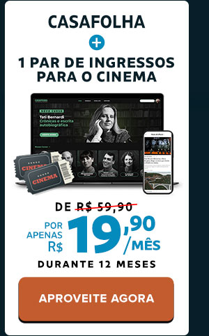 CasaFolha + 1 par de ingressos para o cinema. de R$ 59,90 por apenas: R$ 19,90/mês durante 12 meses