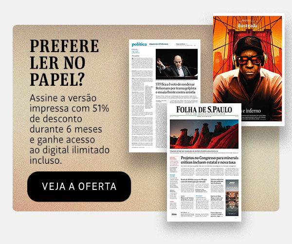 Prefere ler no papel? Assine a versão impressa com 51% de desconto. Veja a oferta.