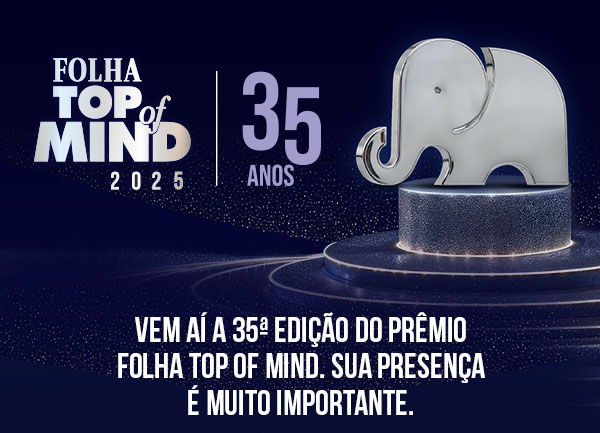 Folha Top of Mind | 35 anos | VEM Aí a 35ª edição do prêmio Folha Top of mind, e sua presença é muito importante.