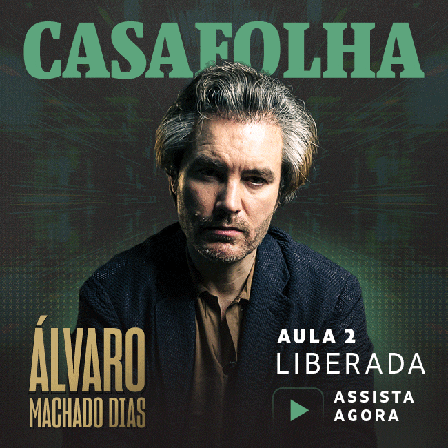 CasaFolha | Álvaro Machado Dias - Aula 1 liberada. Assista Agora