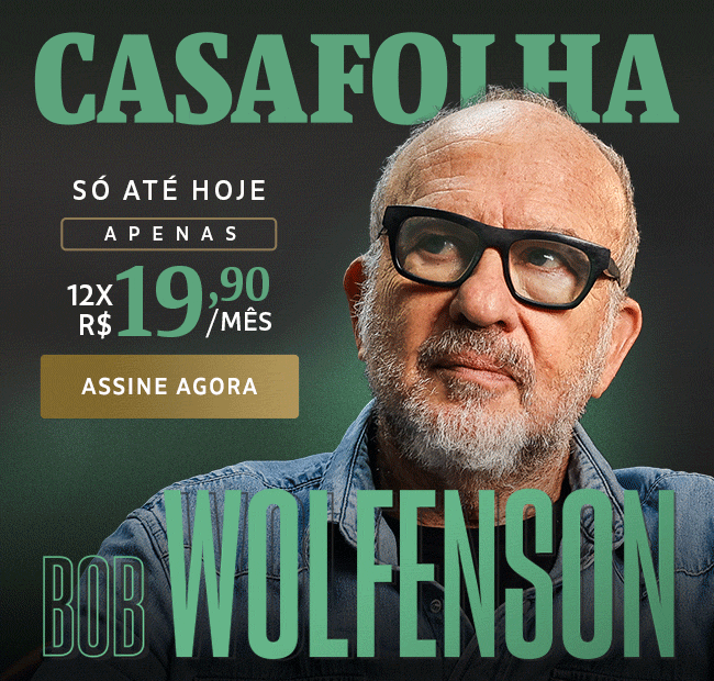 CasaFolha | Bob Wolfenson | Oferta de lançamento | apenas 12x R$ 19,90/mês. Inicie agora. 