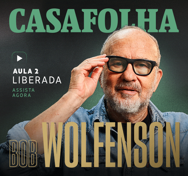 CasaFolha | Bob Wolfenson | Aula 2 Liberada