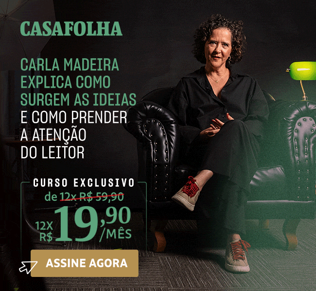CasaFolha | Carla Madeira explica como surgem as ideias e como prender a atenção do leitor. Apenas 12x R$ 19,90/mês. Assine agora