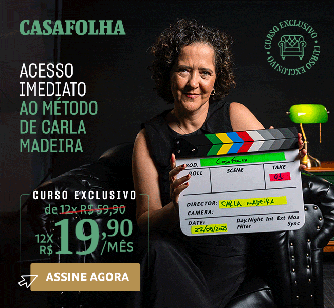 CasaFolha | Acesso imediato ao método de Carla Madeira. Oferta de lançamento, apenas 12x R$ 19,90/mês. Assine agora